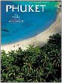 Phuket. La perla delle Andamane. Ediz. illustrata