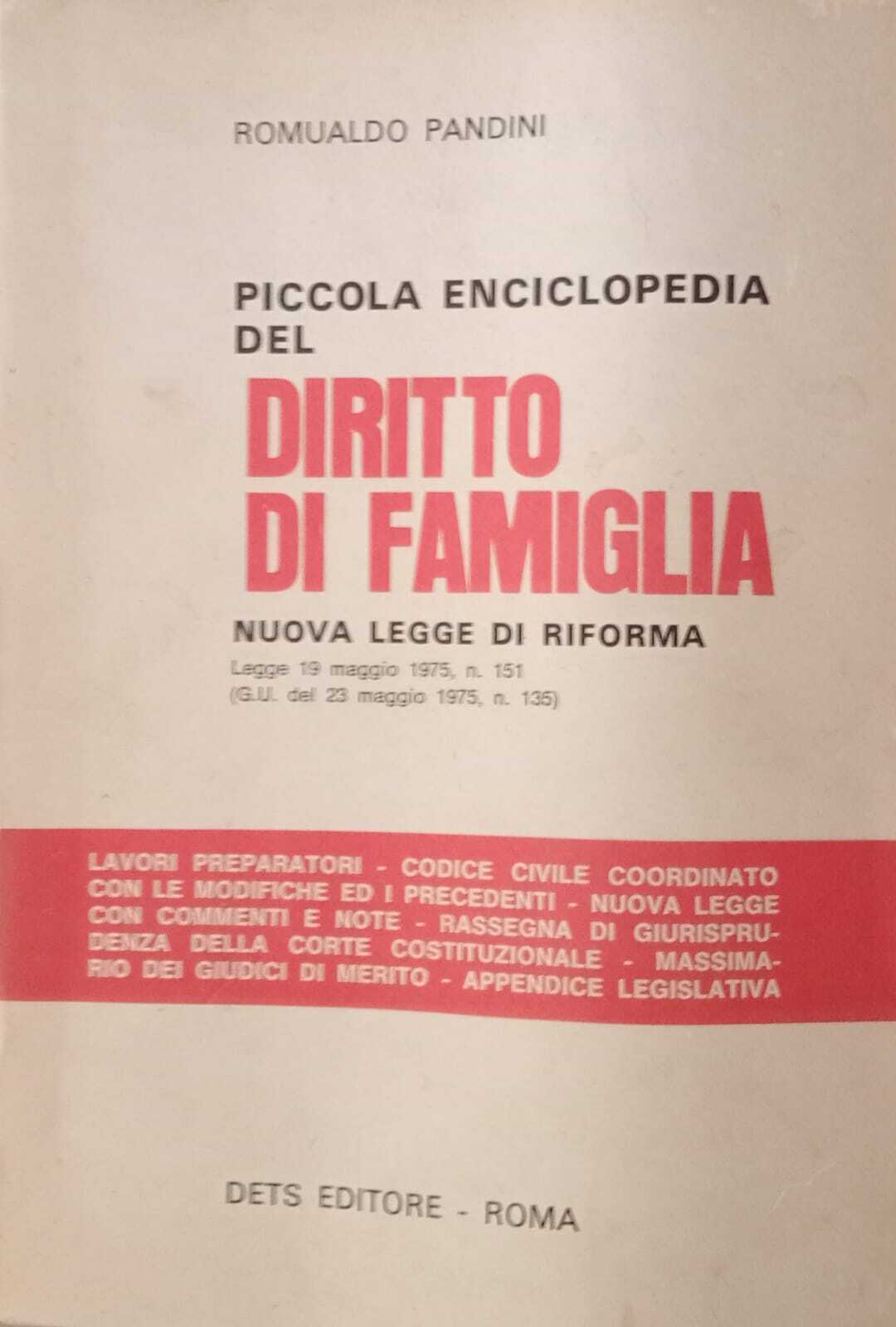 Piccola enciclopedia del Diritto di famiglia. Nuova legge di riforma.