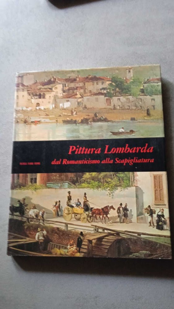 Pittura Lombarda - dal Romanticismo alla Scapigliatura