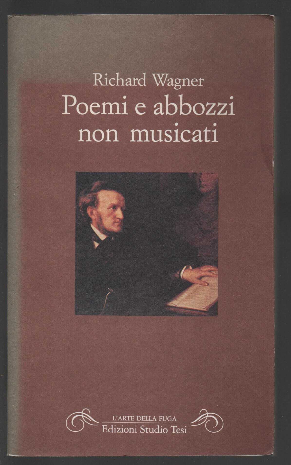 Poemi e abbozzi non musicati.