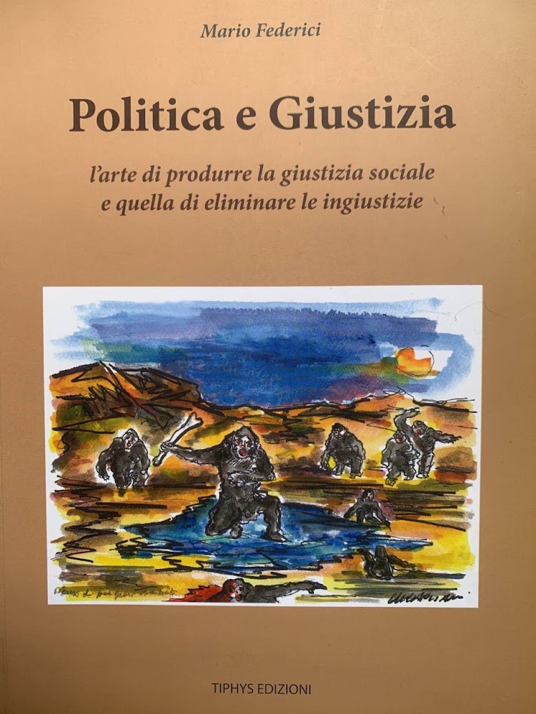 Politica e giustizia. L'arte di produrre la giustizia sociale e …