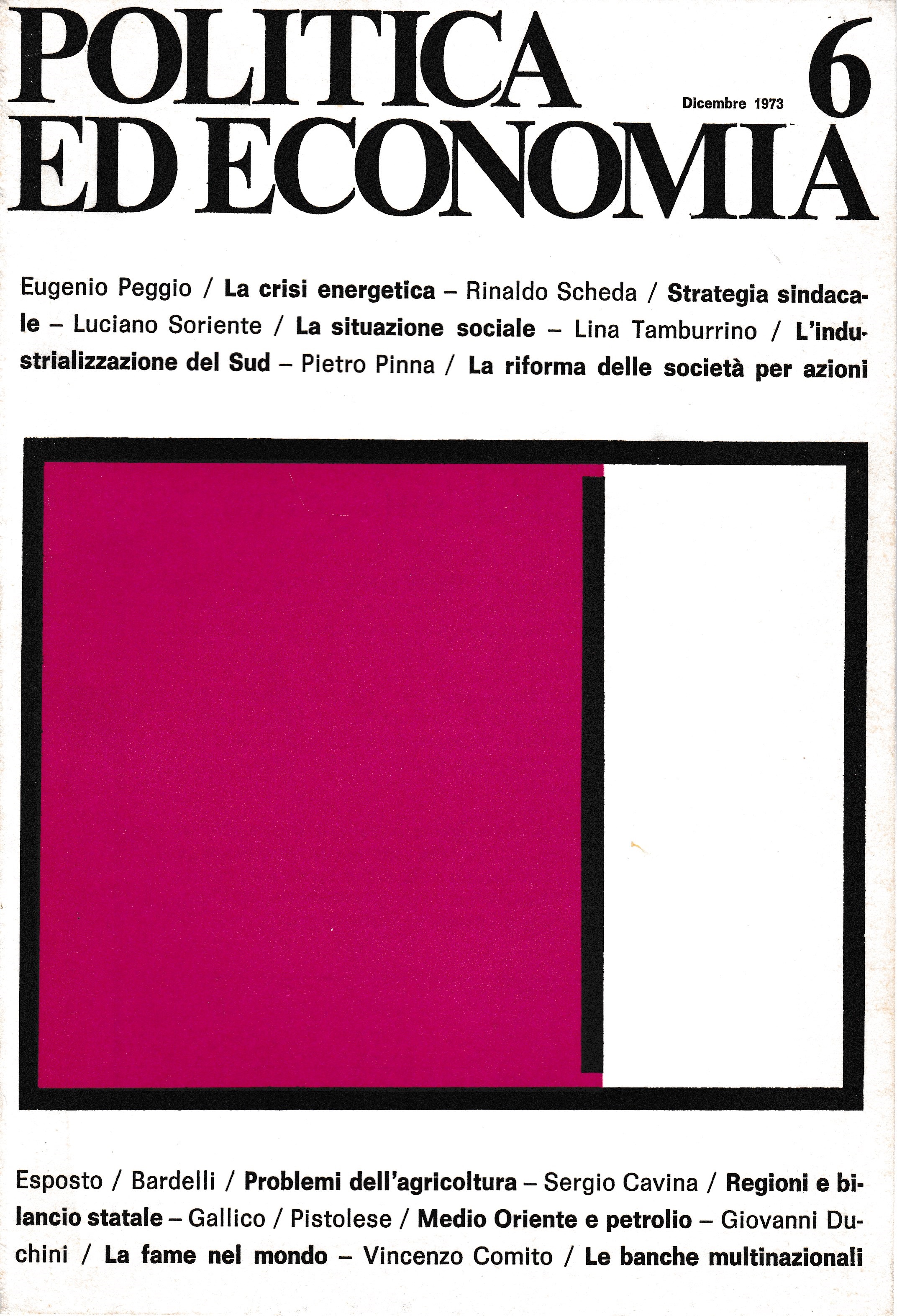 Politica ed economia 6 Dicembre 1973 Rivista bimestrale