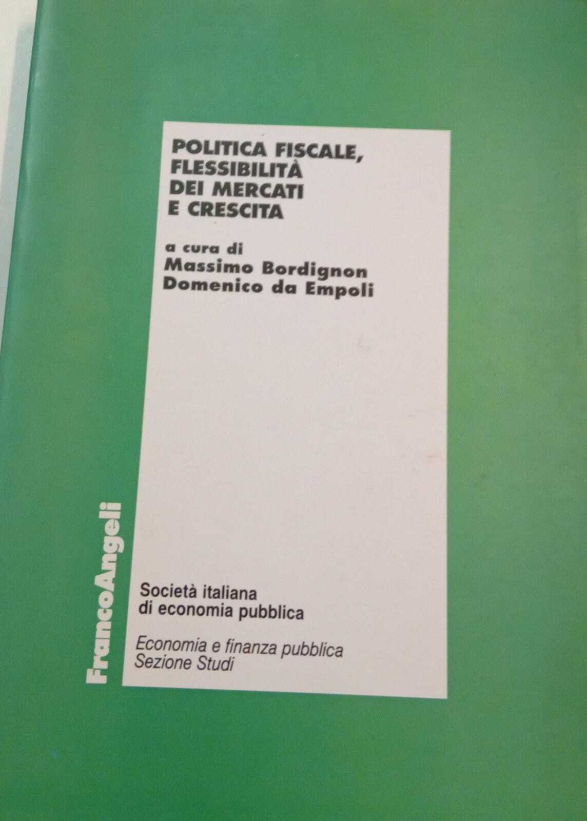 Politica fiscale, flessibilità dei mercati e crescita