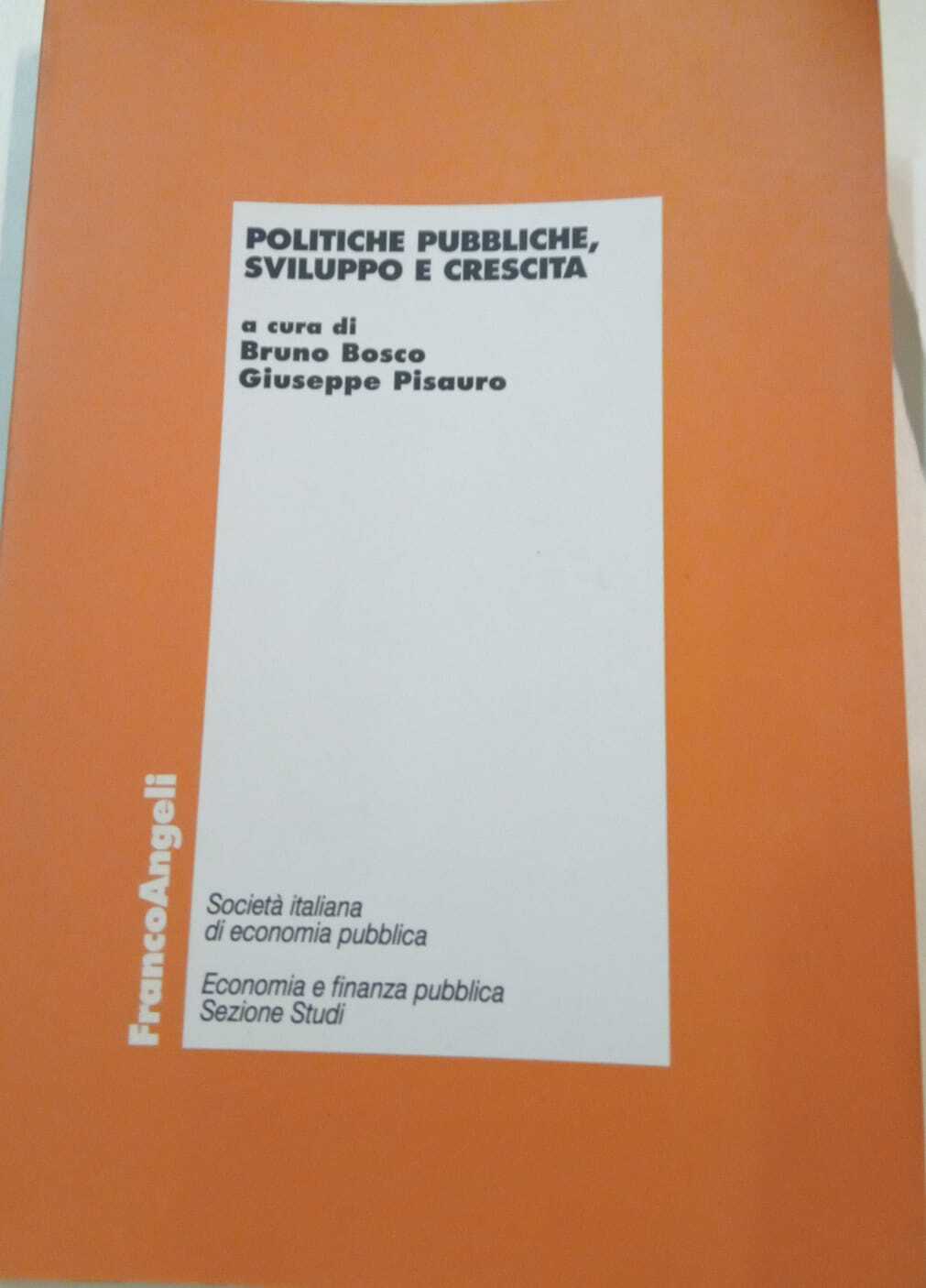 Politiche pubbliche, sviluppo e crescita