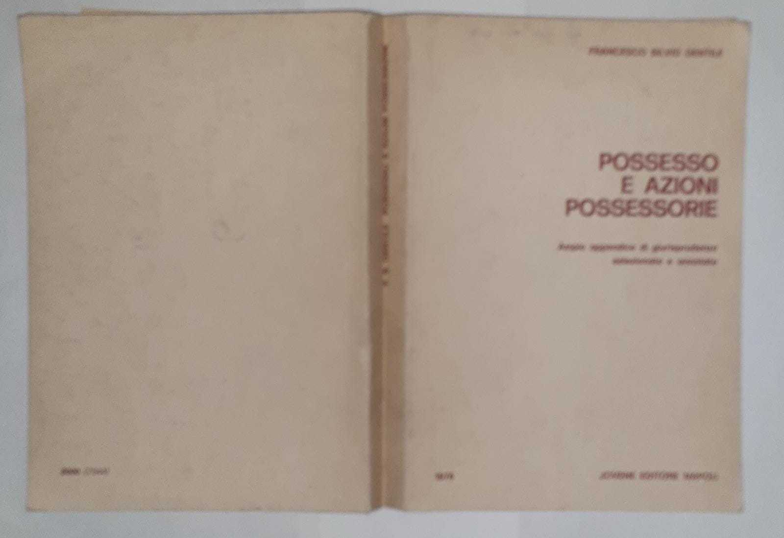 Possesso e azioni possessorie. Ampia appendice di giurisprudenza selezionata e …