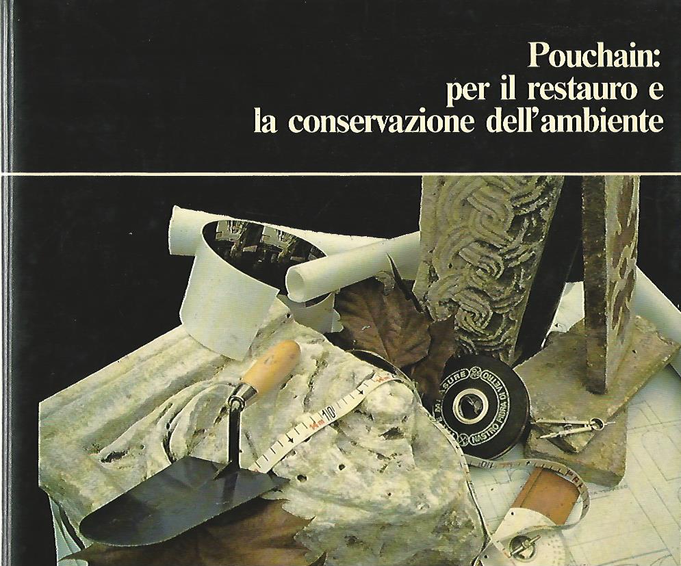 Pouchain:per il restauro e la conservazione dell'ambiente