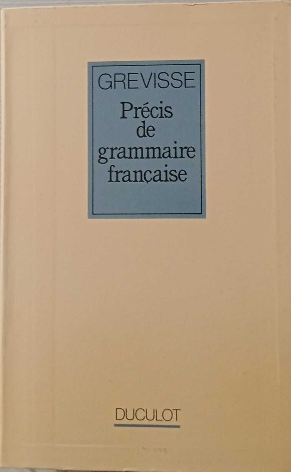 Prècis de grammaire francaise.