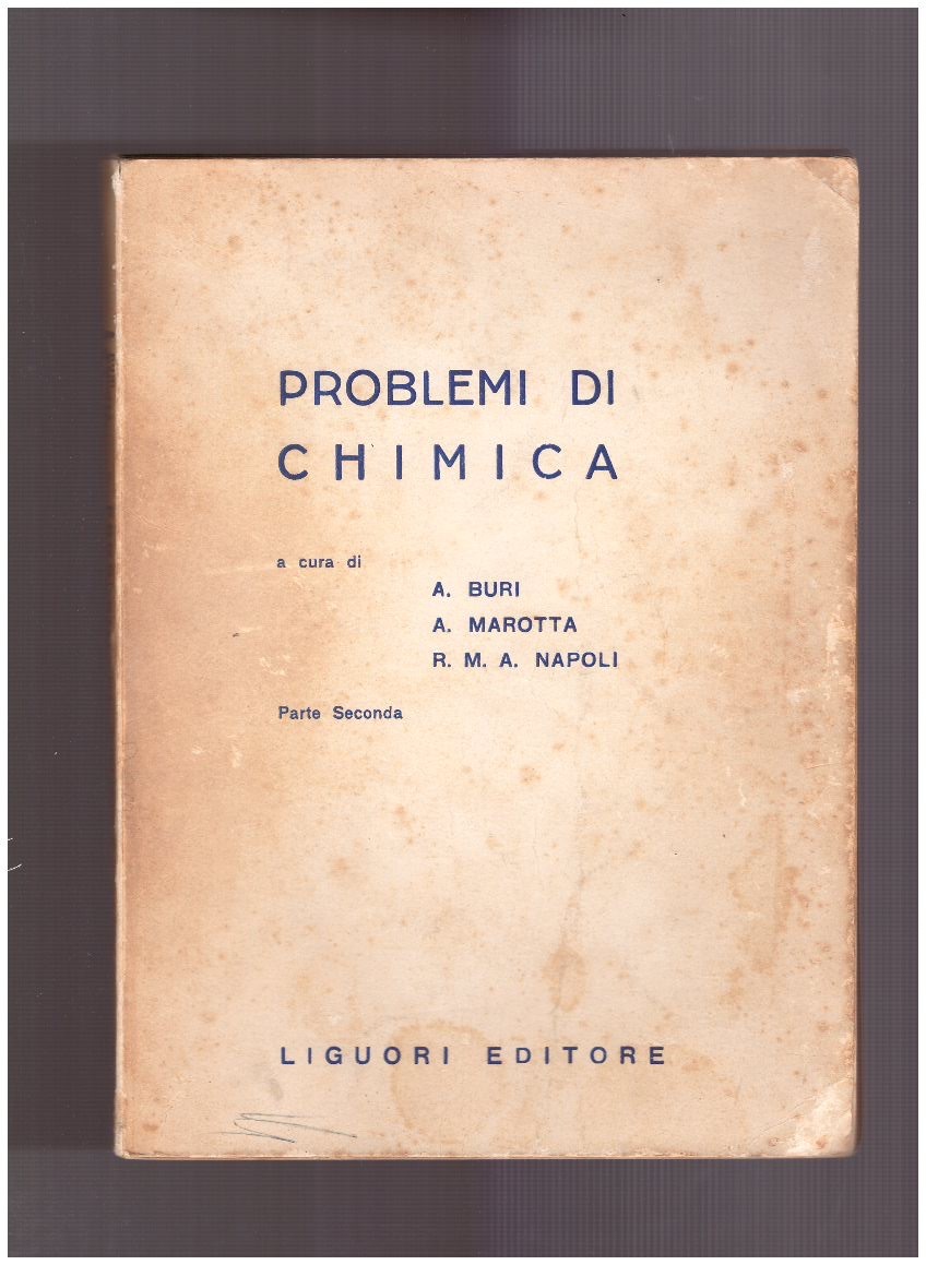 Problemi di chimica. Parte Seconda.