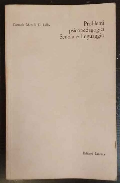 Problemi psicopedagogici; scuola e linguaggio