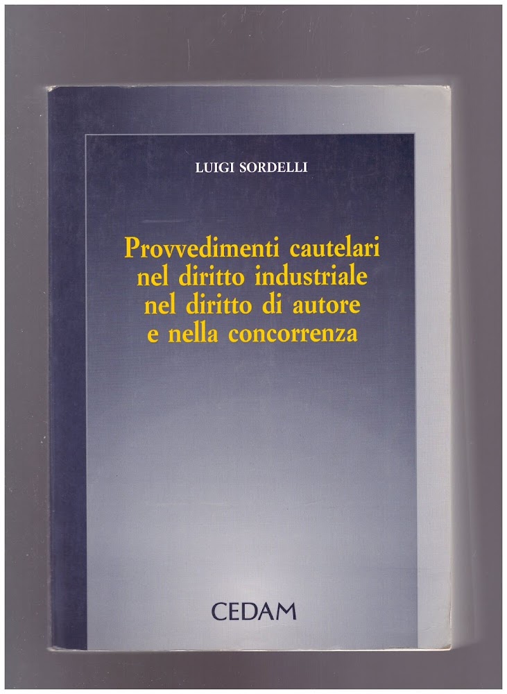 Provvedimenti cautelari nel diritto industriale nel diritto di autore e …