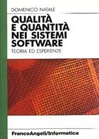 Qualità e quantità nei sistemi software. Teoria ed esperienze.