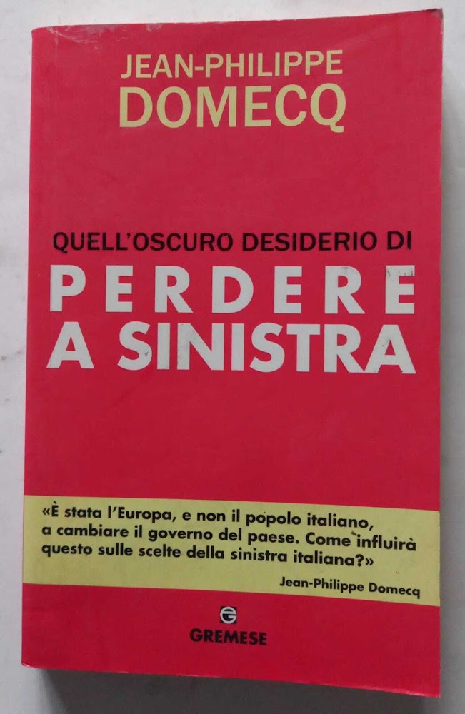 Quell'oscuro desiderio di perdere a sinistra