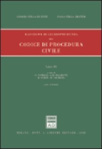 Rassegna di giurisprudenza del Codice di procedura civile. Aggiornamento 1999-2001. …