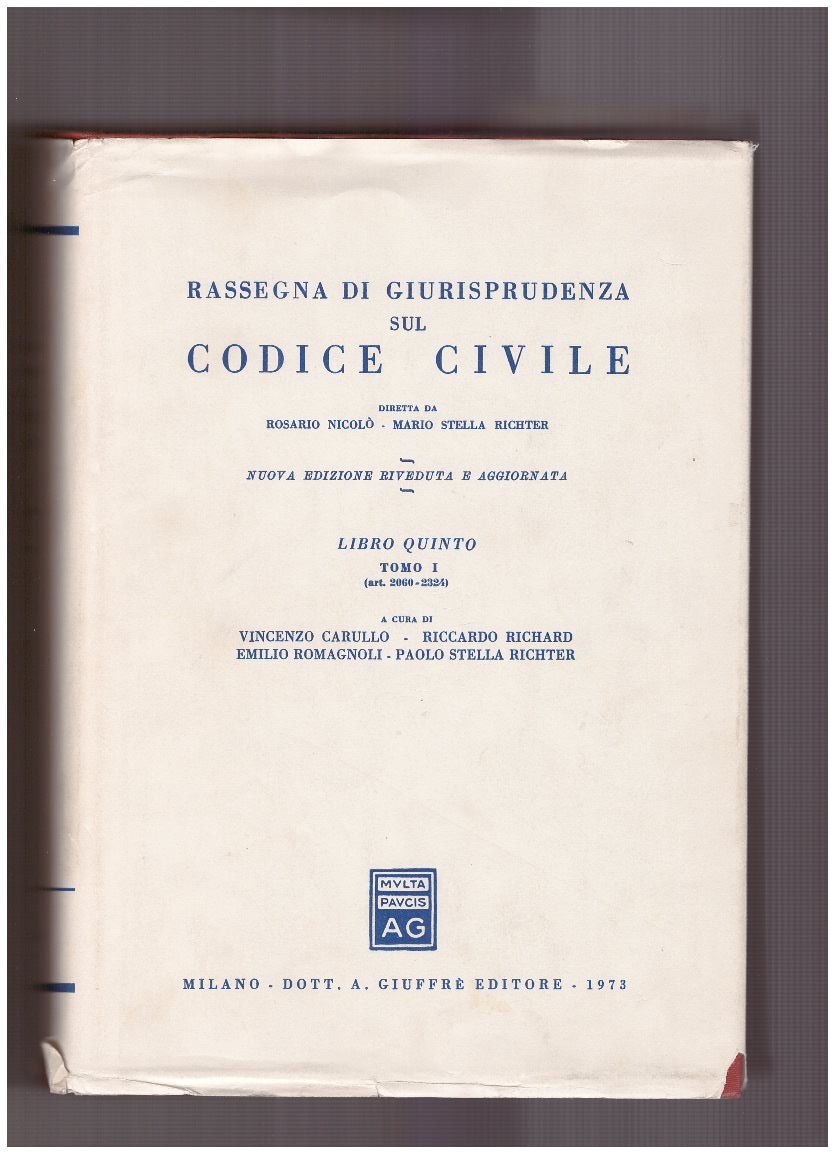 Rassegna di giurisprudenza sul Codice di Procedura Civile Libro Quinto …