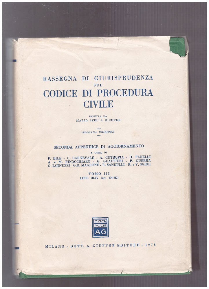 Rassegna di giurisprudenza sul Codice di Procedura Civile Seconda Appendice …
