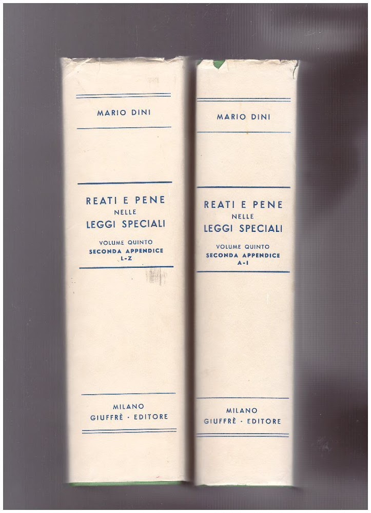 Reati e pene nelle leggi speciali Vol.V 2^appendice A-I L-Z