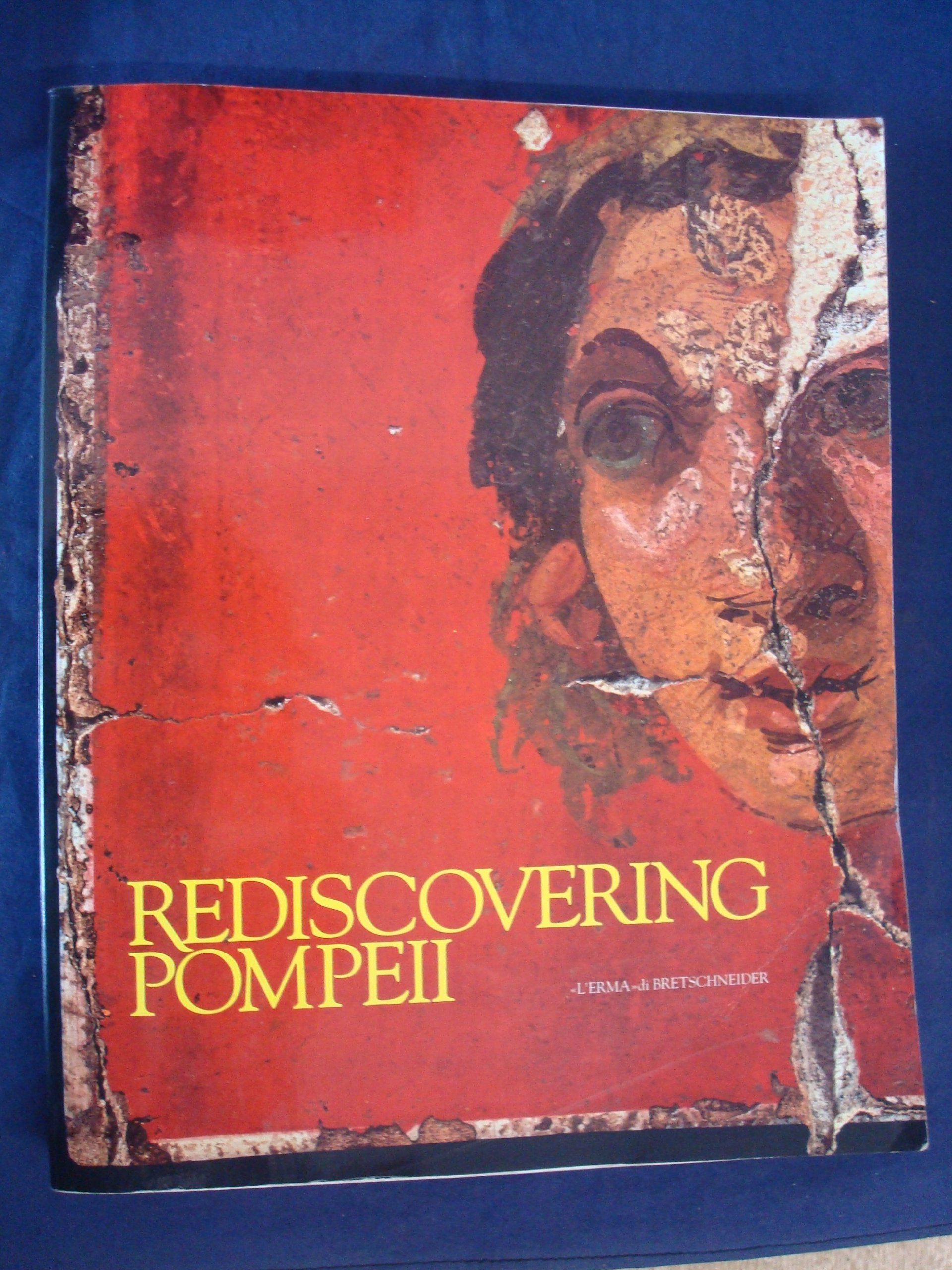 Rediscovering Pompeii