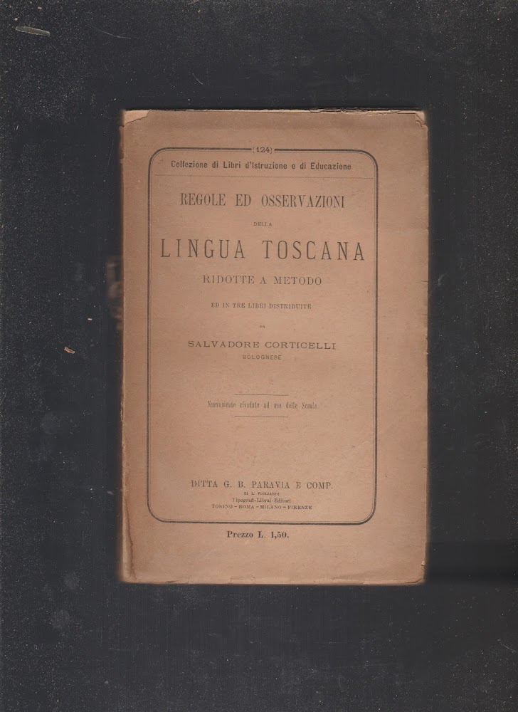 Regole ed osservazioni della lingua toscana ridotte a metodo ed …