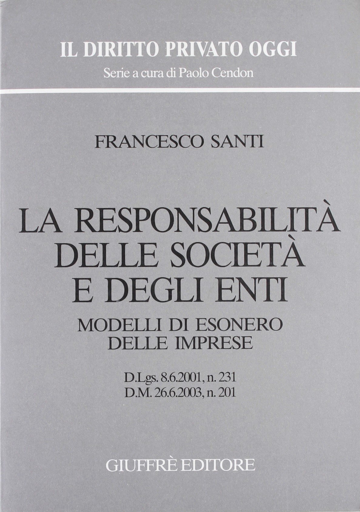 Responsabilita' Delle Societa' E Degli Enti