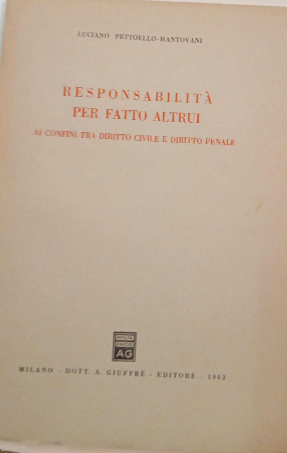 Responsabilità per fatto altrui. Ai confini tra diritto civile e …