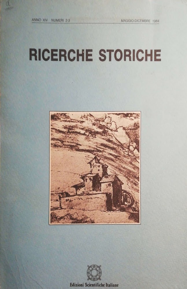 Ricerche storiche. Anno XIV Numeri 2-3, Maggio-Dicembre 1984