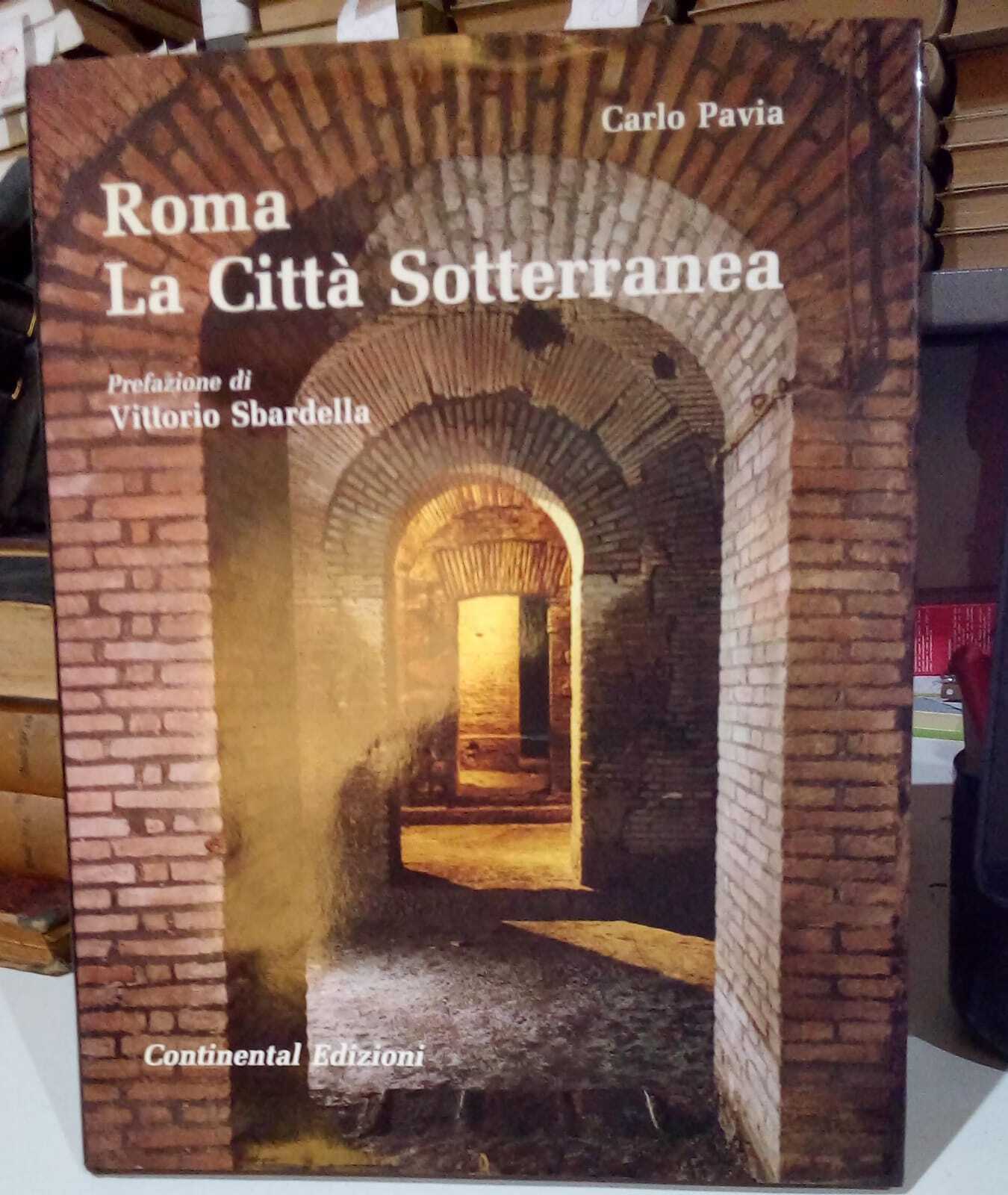 Roma. La Città Sotterranea.