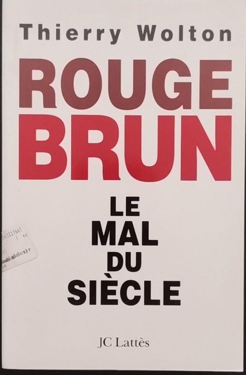 Rouge Brun. Le mal du siecle