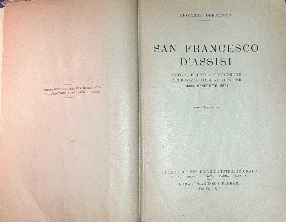 San Francesco D'Assisi. Nuova e unica traduzione approvata dall'autore per …