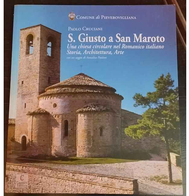 San Giusto a San Maroto. Una chiesa circolare nel romanico …