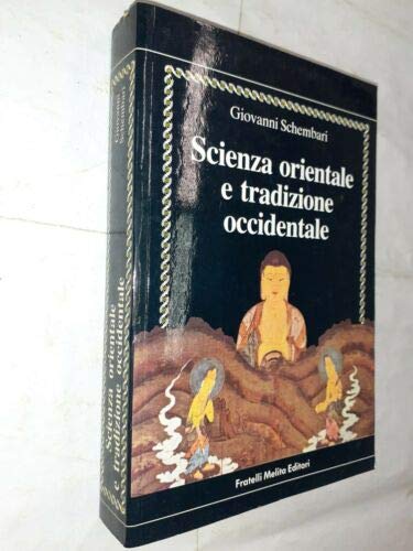 Scienza Orientale e tradizione occidentale.