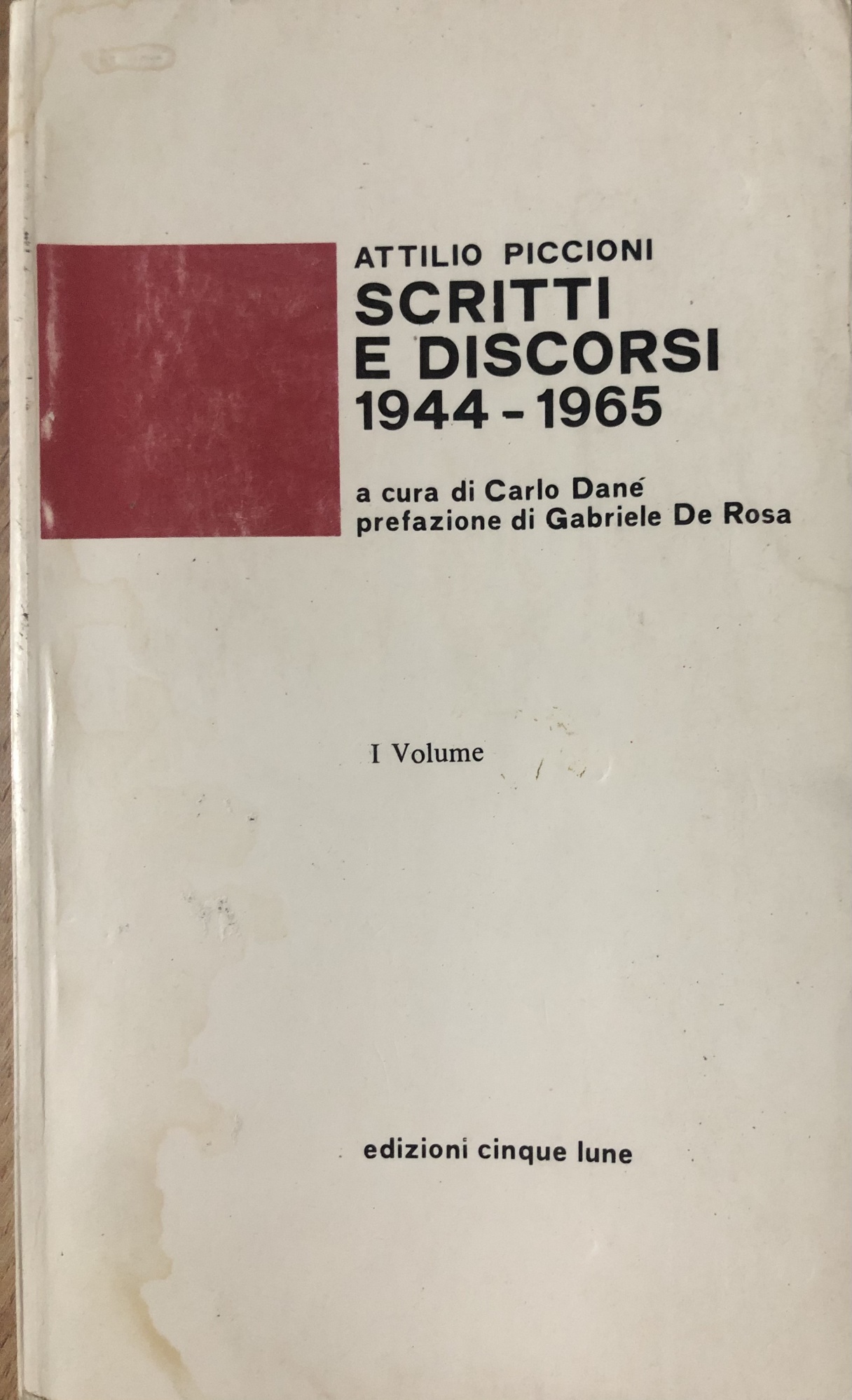 Scritti e discorsi 1944-1965. Volume I