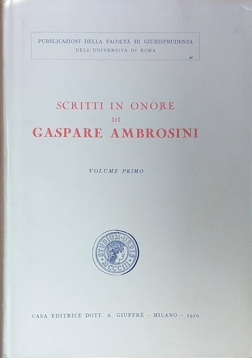 Scritti in onore di Gaspare Ambrosini. Volume 1