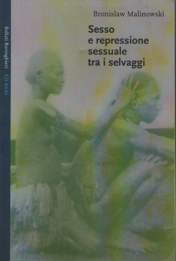 Sesso e repressione sessuale tra i selvaggi.
