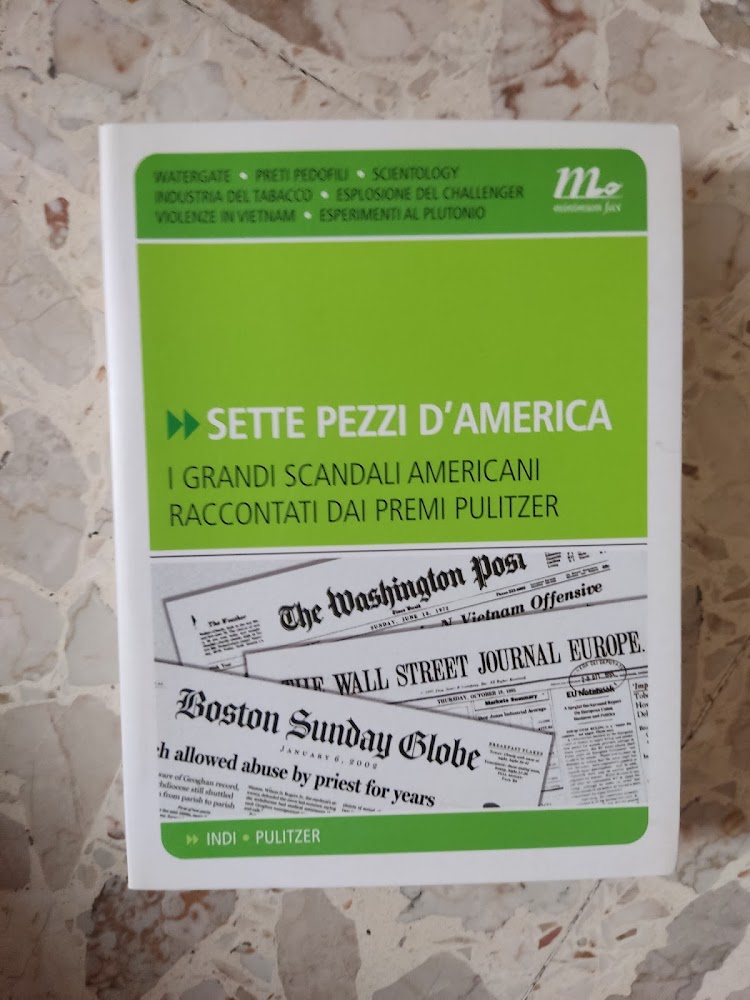 Sette pezzi d'America: i grandi scandali americani raccontati dai premi …