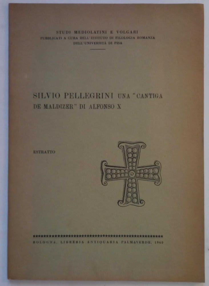 Silvio Pellegrini una "Cantiga de Maldizer" di Alfonso X. (Estratto)