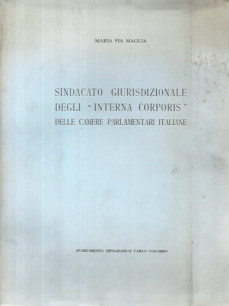 Sindacato giurisdizionale degli interna corporis della camere parlamentari italiane