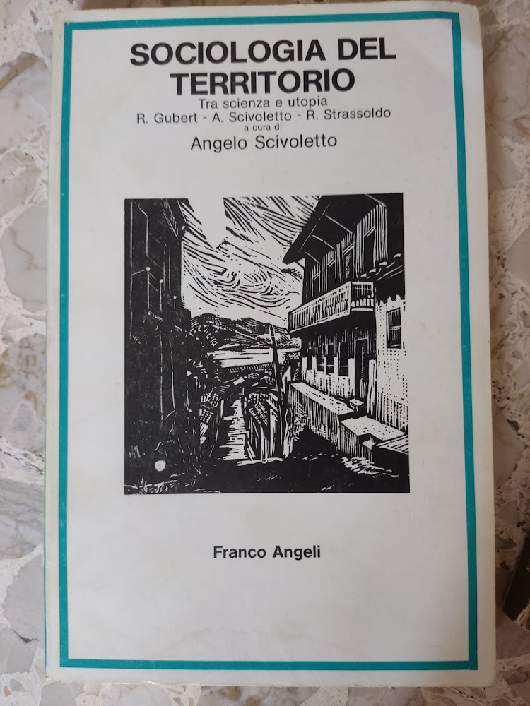 Sociologia del territorio: tra scienza e utopia