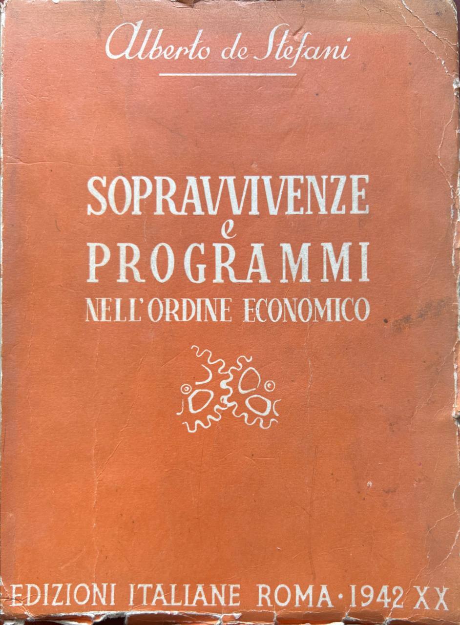 Sopravvivenze e programmi nell'ordine economico.
