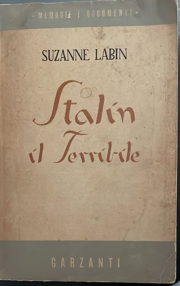 Stalin il terribile. Panorama della Russia Sovietica