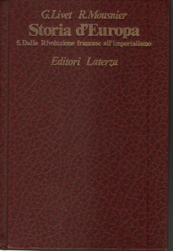 Storia d'Europa, vol. 5^: dalla Rivoluzione francese all'imperialismo.