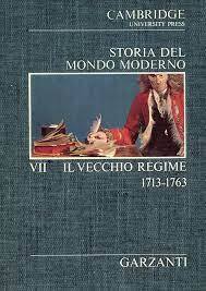 Storia del Mondo Moderno VII - Il vecchio regime 1713-1763