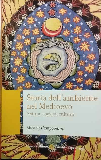Storia dell'ambiente nel Medioevo. Natura, società, cultura
