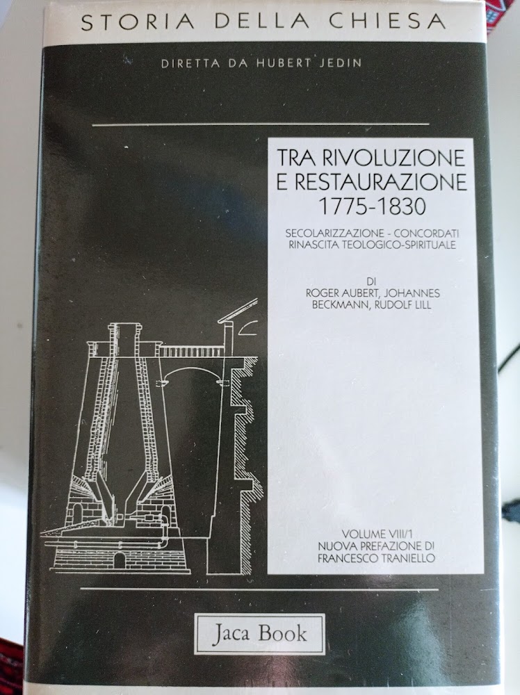 Storia della Chiesa. Tra rivoluzione e restaurazione (1775-1830) (Vol. 8/1)