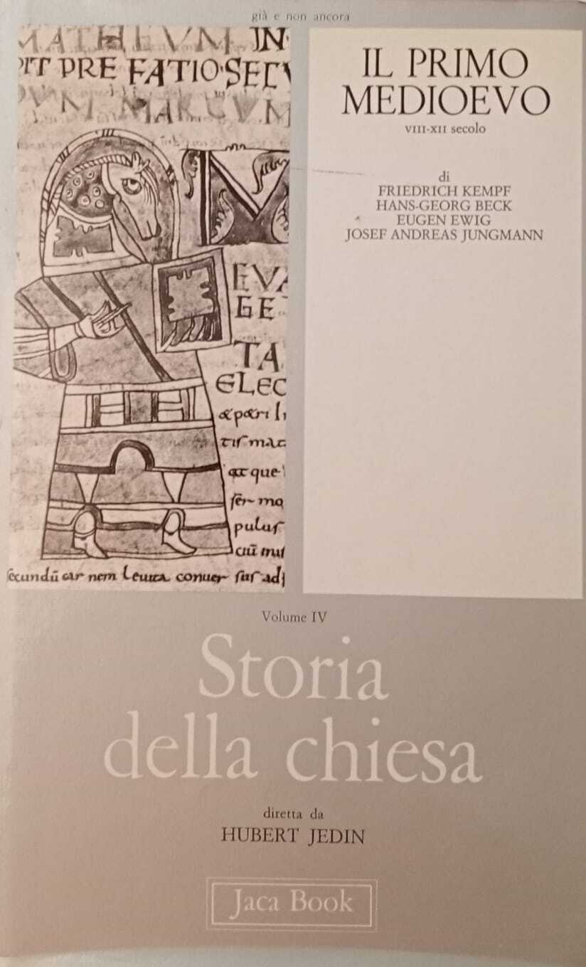 Storia della Chiesa. Vol.IV. Il Primo Medioevo VIII-XII secolo.
