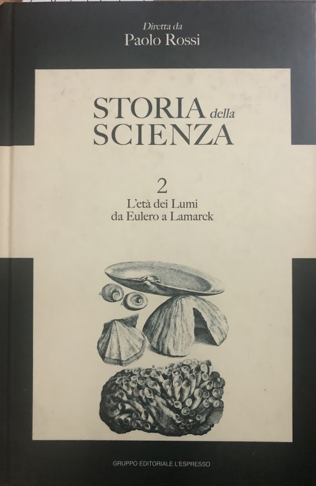 Storia della Scienza 2. L'età dei Lumi da Eulero a …