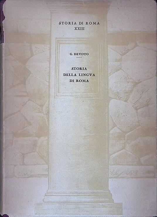 Storia di Roma. Vol. XXIII - Storia della lingua di …