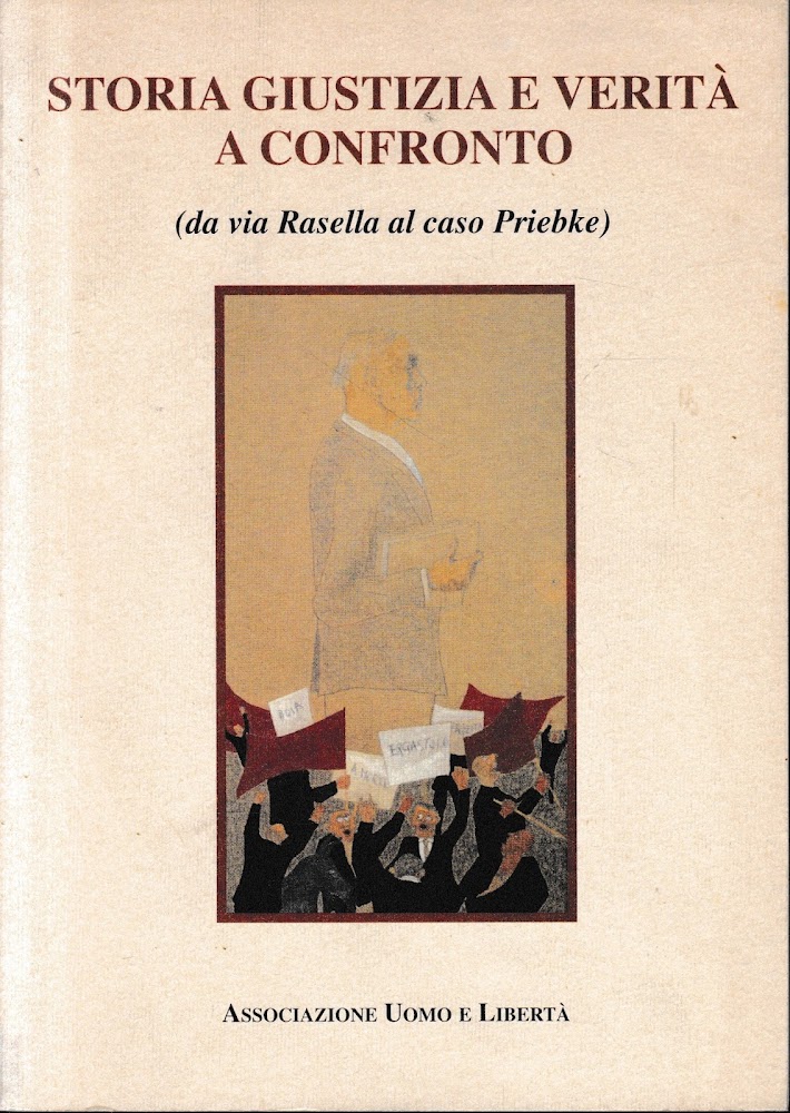 Storia giustizia e verità a confronto (da via Rosella al …