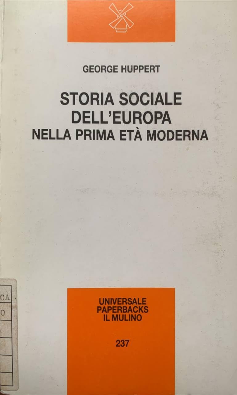 Storia sociale dell'Europa nella prima eta' moderna.