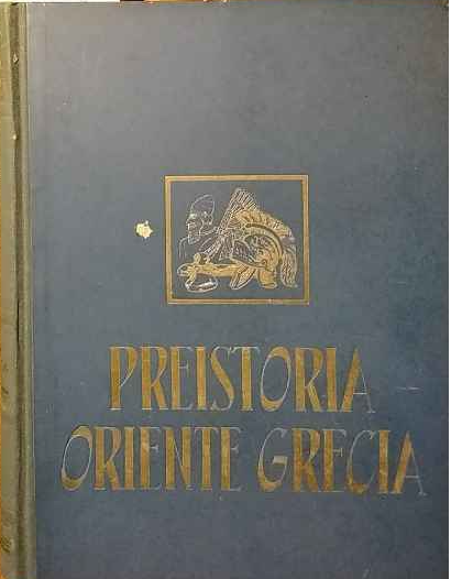 Storia universale. Volume I: Preistoria Oriente Grecia