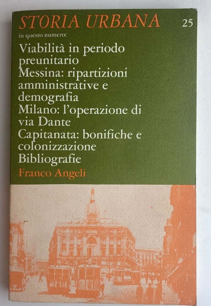 Storia Urbana 25. Viabilità in un periodo preunitario, Messina: ripartizioni …